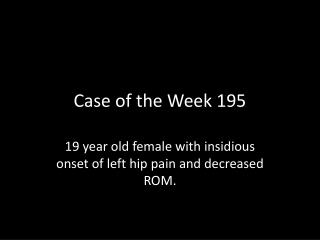 Case of the Week 195