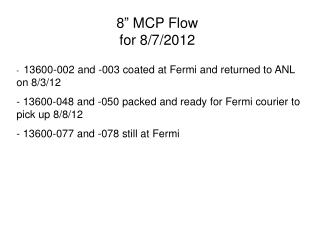 8” MCP Flow for 8/7/2012
