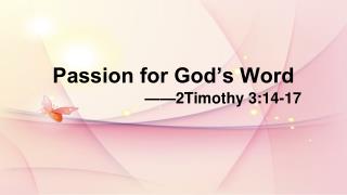 Passion for God’s Word