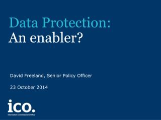 Data Protection: An enabler?
