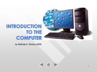 INTRODUCTION TO THE COMPUTER