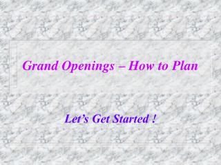 Grand Openings – How to Plan