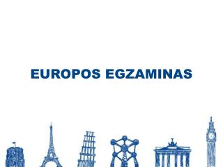 EUROPOS EGZAMINAS