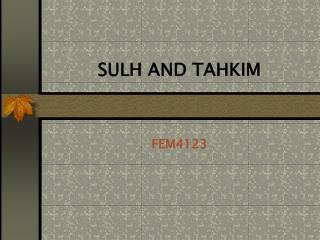 SULH AND TAHKIM