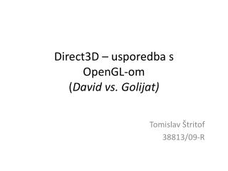 Direct3D – usporedba s OpenGL -om ( David vs . Golijat)