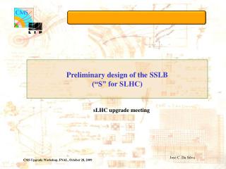 Preliminary design of the SSLB (“S” for SLHC)
