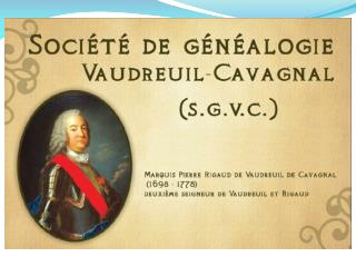 Société de Généalogie Vaudreuil-Cavagnal