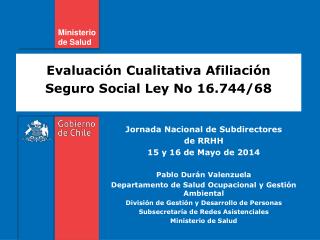 Evaluación Cualitativa Afiliación Seguro Social Ley No 16.744/68