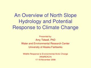 An Overview of North Slope Hydrology and Potential Response to Climate Change