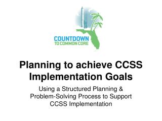 Planning to achieve CCSS Implementation Goals