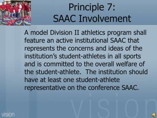 Principle 7: SAAC Involvement