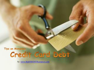 Some Tips on Managing Credit Card Debt
