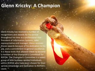 Glenn Kriczky: A Champion