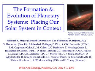 The Formation &amp; Evolution of Planetary Systems: Placing Our Solar System in Context