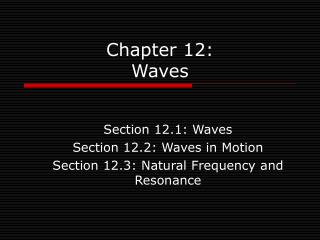 Chapter 12: Waves