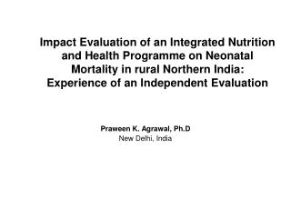 Praween K. Agrawal, Ph.D New Delhi, India