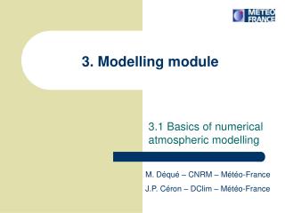 3. Modelling module