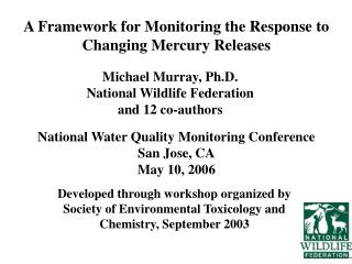 Michael Murray, Ph.D. National Wildlife Federation and 12 co-authors