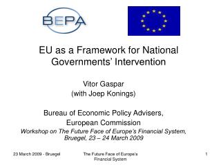 EU as a Framework for National Governments ’ Intervention