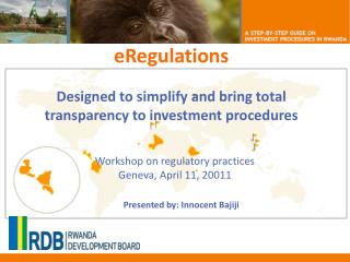 eRegulations Designed to simplify and bring total transparency to investment procedures