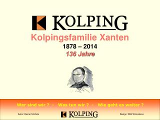 Kolpingsfamilie Xanten 1878 – 2014 136 Jahre