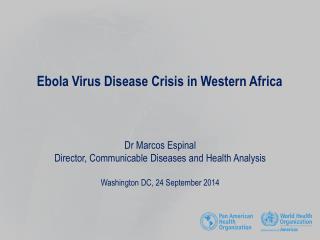 Ebola Virus Disease Crisis in Western Africa