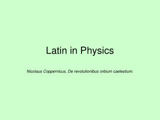 Latin in Physics