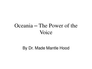 Oceania – The Power of the Voice