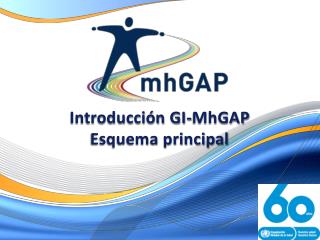Introducción GI- MhGAP Esquema principal