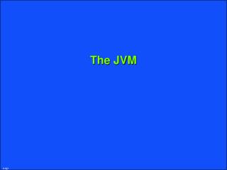The JVM