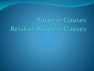 Purpose Clauses Relative Purpose Clauses