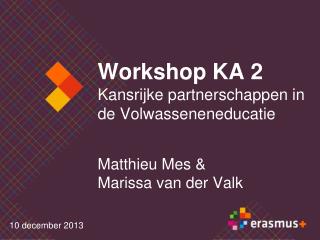 Workshop KA 2 Kansrijke partnerschappen in de Volwasseneneducatie