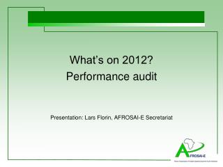 What’s on 2012? Performance audit