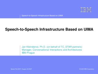 Speech-to-Speech Infrastructure Based on UIMA