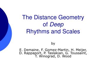The Distance Geometry of Deep Rhythms and Scales