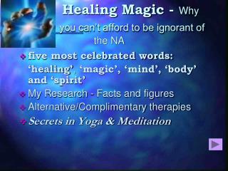 Healing Magic - Why you can’t afford to be ignorant of the NA