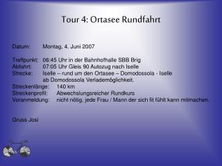 Tour 4: Ortasee Rundfahrt
