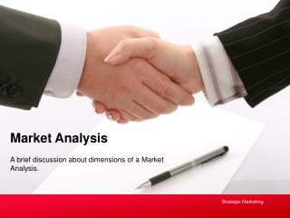 A brief discussion about dimensions of a Market Analysis.