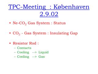 TPC-Meeting : Københaven 2.9.02