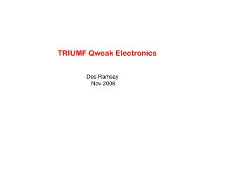 TRIUMF Qweak Electronics