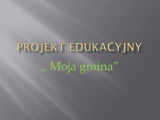 Projekt Edukacyjny
