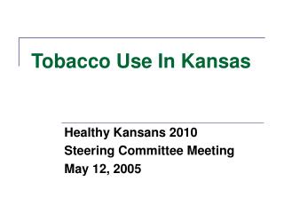 Tobacco Use In Kansas