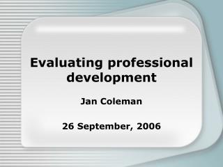 Evaluating professional development