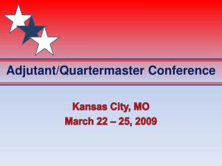 Adjutant/Quartermaster Conference