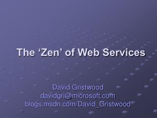 The ‘Zen’ of Web Services