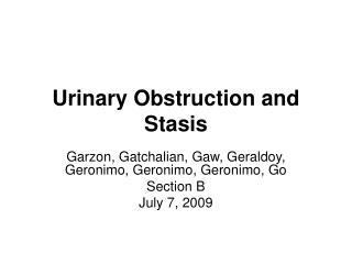 Urinary Obstruction and Stasis