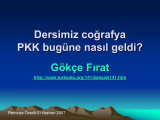 Dersimiz coğrafya PKK bugüne nasıl geldi?