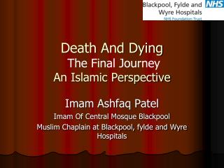 Death And Dying The Final Journey An Islamic Perspective