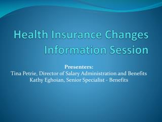 Health Insurance Changes Information Session