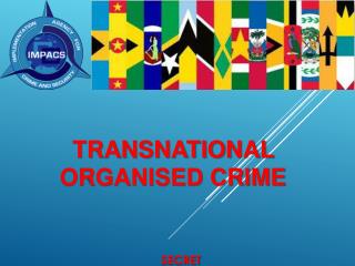 TRANSNATIONAL ORGANISED CRIME